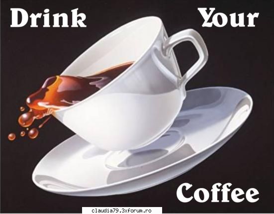 cafeaua, nectarul trebuie să fie ca noaptea, tare ca moartea, dar dulce ca iubirea