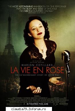 La Vie En Rose - Gen: International Rating: PG-13 Lansare - FILME
